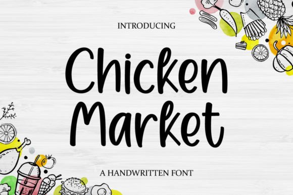 Chicken Market Font: A Handwritten Typeface for Real-World Projects